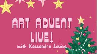 Art Advent Live! - December 24th