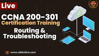 Adv. Routing: CCNA Certification Training in India: Learn from the Best Trainers!  www.sikholive.com