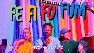 FE FI FO FUM - DJ Jaz & Heyokah (Official Music Video)