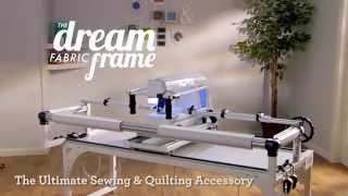 THE Dream Fabric Frame: Overiew