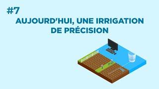 Aujourd'hui, une agriculture de précision #7 Inf'eau