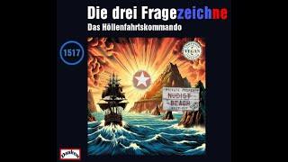 Die drei Fragezeichne #1517  Das Höllenfahrtskommando  Detektiv Hörspiel