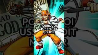 Pourquoi Ussop Doit Mourir ! #onepiece #anime #luffy #manga #op #ussop #sniperking