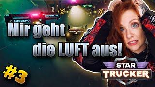  Sauerstoffpanik im All | Star Trucker | Lets Play | Gameplay | Deutsch | German | #003