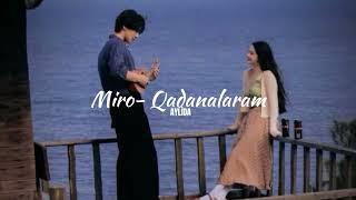 Miro- Qadanalaram (speed up)