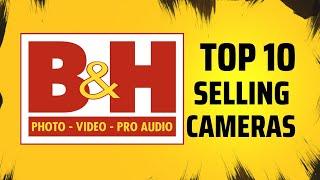 Top 10 Selling Cameras this week at  B&H Photo Video Digital Cameras