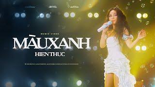 Màu Xanh - Hiền Thục Official Music Video