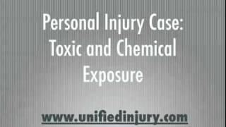 Personal Injury: Toxic and Chemical Exposure