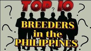 Top 10 gamefowl breeders in the Philippines with their signature line.