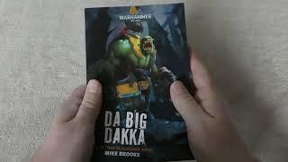 Da Big Dakka - First Look (WH40K)