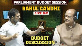 Rahul Gandhi LIVE | Parliament Monsoon Session |Budget Discussion | Congress |BJP |PM Modi |Delhi