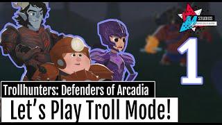 Let's Get Trolling! Vian Plays...Dreamworks Trollhunters: Defenders of Arcadia (Troll Mode), Part 1