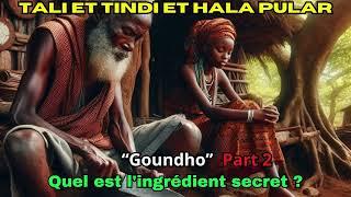 TAALI ET TINDI ET HALA PULAR. "Goundho" Part 2