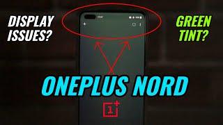 OnePlus Nord Display Issues? Green Tint? Is it really a Problem?