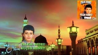 KÜÇÜK AHMET - TALEAL BEDRU