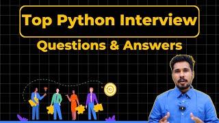 Top Python Interview Questions and Answers { 2025 }