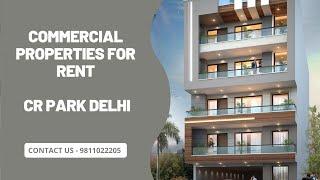 Commercial  Properties For Rent CR Park Delhi | 9811022205 #delhi #commercial #properties #rent