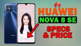 HUAWEI NOVA 8 SE - Full Phone Specifications, Features, Launch Date, Review || FreeTutorial360