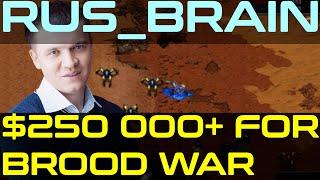 GTK#1 - Kirill "Rus_Brain" Patyrykin - Why Donated More Than $250 000 For StarCraft BroodWar ?