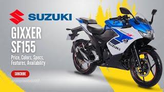 NEW 2025 Suzuki Gixxer SF155: Price, Colors, Specs, Features, Availability