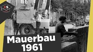 Mauerbau 13. August 1961 in Berlin - Ursache, Verlauf, Reaktionen, Folgen -Mauerbau einfach erklärt!