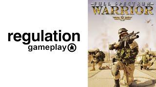 Active Gamer Status: Full Spectrum Warrior // Regulation Gameplay