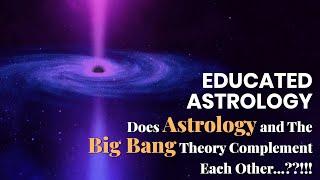 Astrology - Science - The Big Bang Theory