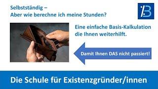 Wie kalkuliere ich meinen eigenen Stundensatz als selbständiger Dienstleister?