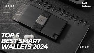 Best Smart Wallets 2024  Top 5 Best Smart Wallets 2024