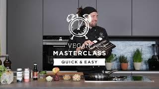 Quick & Easy Masterclass mit Björn Moschinski | Einfach und schnell vegan kochen im Alltag