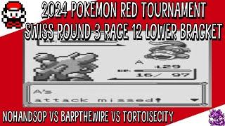 Pokemon Red 2024 Tournament - Swiss Round 3 Race 12 Lower Bracket - Tortoise vs Barp vs NoHandsOP