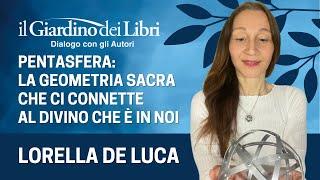 Webinar Gratuito con Lorella De Luca: "Pentasfera - La Geometria Sacra"