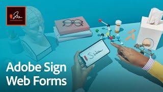 Create embedded forms with Adobe Sign Web Forms