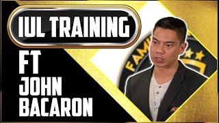 John Bacaron IUL training