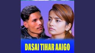 DASAI TIHAR AAIGO