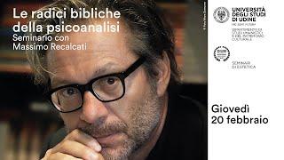 Massimo Recalcati: "Le radici bibliche della psicanalisi" - 20 febbraio 2025