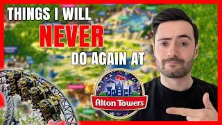 Things I'll NEVER Do Again at Alton Towers