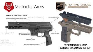 Matador Arms MAT-9 Pistol & Sharps Bros. P320 Improved Grip Module w/ Manual Safety