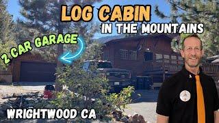 Be A Mountain Man In This Authentic Log Cabin Wrightwood California Real Estate