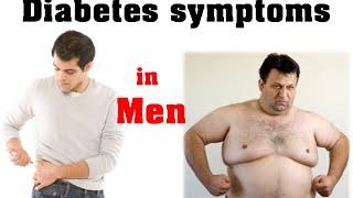 Diabetes symptoms in men | early diabetes symptoms in men