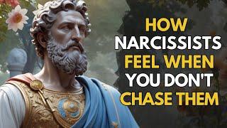 When you don't CHASE AFTER a NARCISSIST| Stoic Mindset