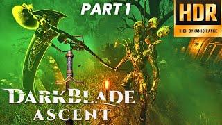 Darkblade Ascent | Before Release | PART 1 | 1440P HDR