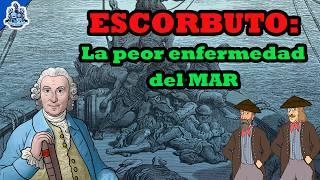 Historia del Escorbuto, la peor enfermedad de los mares - Bully Magnets - Historia Documental