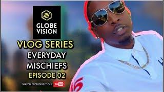 GlobeVision: VLOG EP02 - EVERYDAY MISCHIEFS