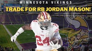 BREAKING NEWS! Vikings TRADE For RB Jordan Mason!