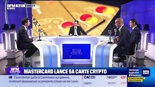 BFM Crypto, le Club : Mastercard lance sa carte crypto