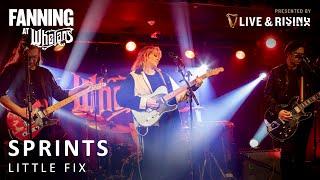 Sprints - Little Fix | Live on Fanning At Whelans