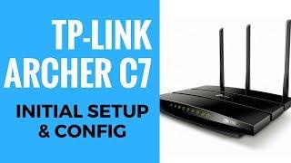 TP Link AC1750 Archer C7 Initial Setup and Config