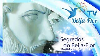 Bastidores Carnaval 2020 - 01 - Segredos do Beija-Flor