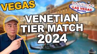 I went to the VENETIAN and got a TIER MATCH!